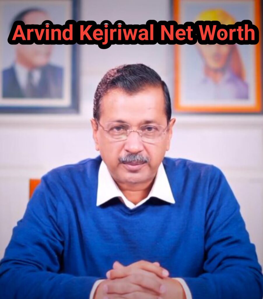 Arvind kejrival Net worth